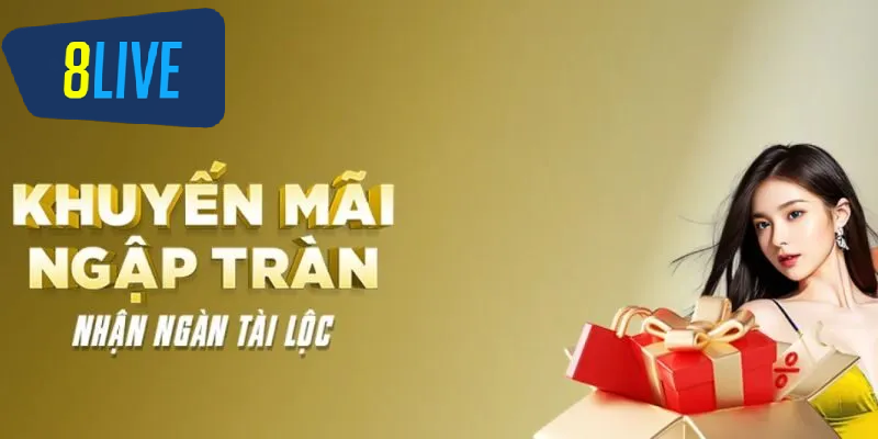 Tổng quan khuyến mãi 8live