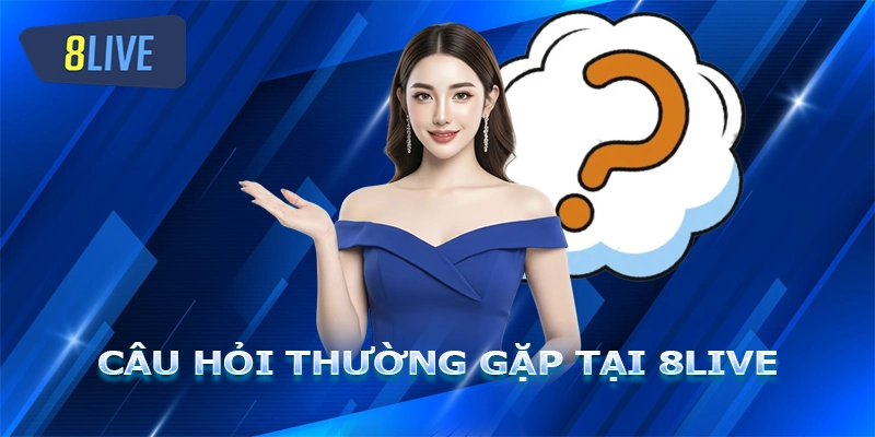 Câu hỏi thường gặp